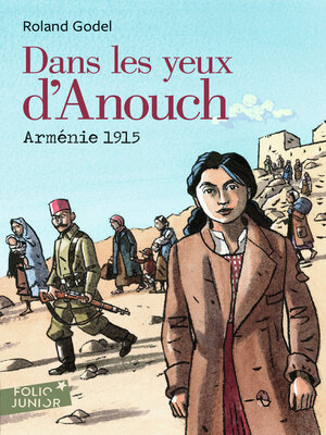 cover image of Dans les yeux d'Anouch. Arménie, 1915